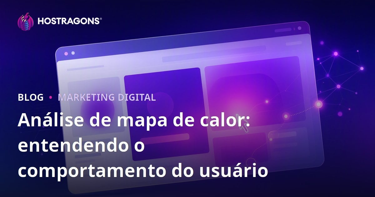 Análise de mapa de calor: entendendo o comportamento do usuário