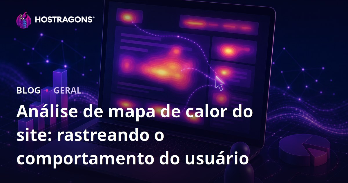 Análise de mapa de calor do site: rastreando o comportamento do usuário