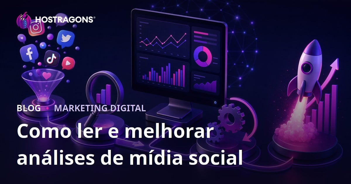 Como ler e melhorar análises de mídia social