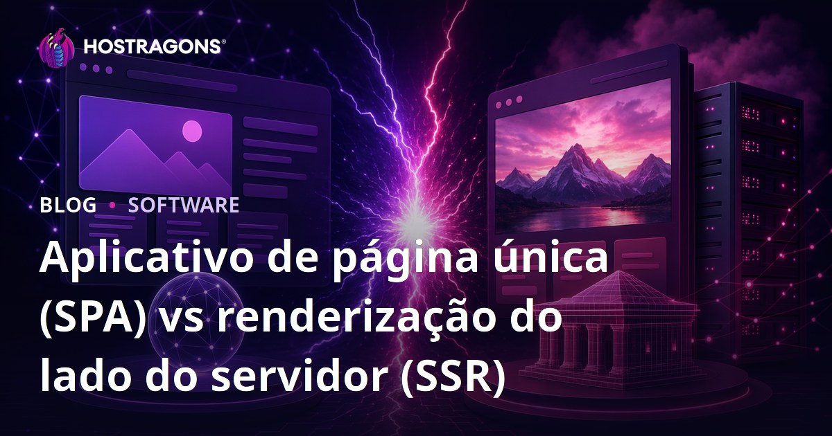 Aplicativo de página única (SPA) vs renderização do lado do servidor (SSR)