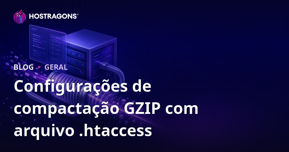 Configurações de compactação GZIP com arquivo .htaccess