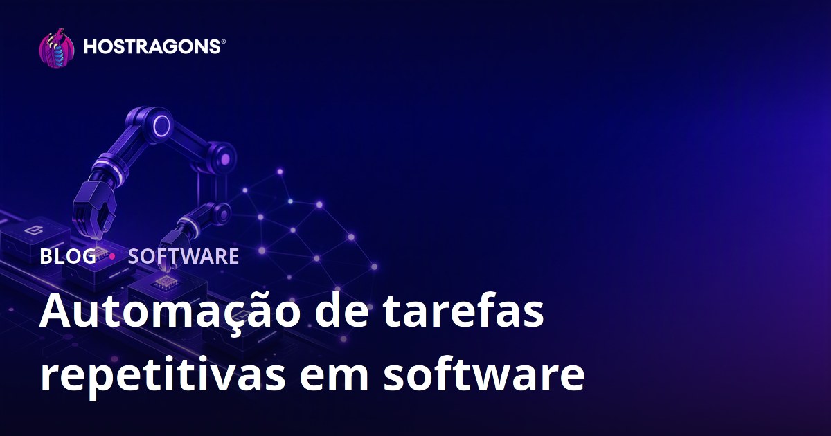 Automação de tarefas repetitivas em software