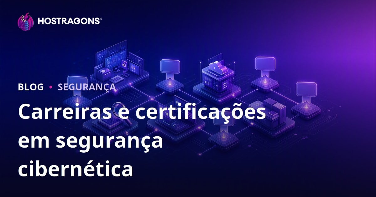Carreiras e certificações em segurança cibernética