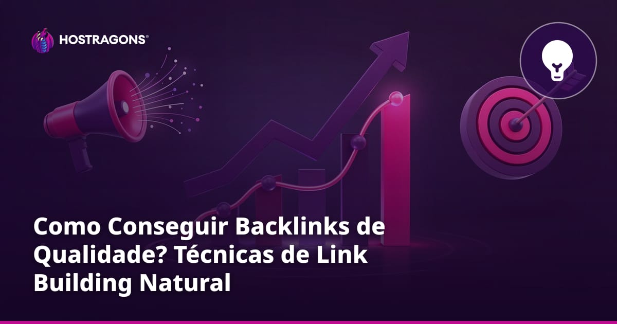 Como Conseguir Backlinks de Qualidade? Técnicas de Link Building Natural