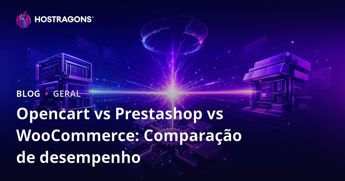 Opencart vs Prestashop vs WooCommerce: Comparação de desempenho