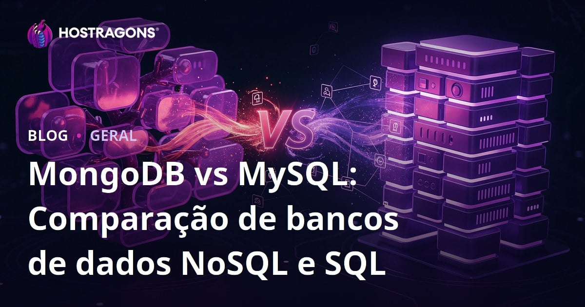 MongoDB vs MySQL: Comparação de bancos de dados NoSQL e SQL