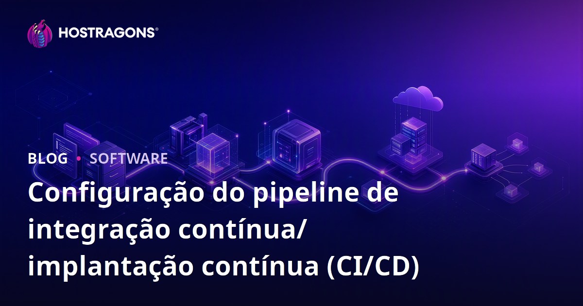 Configuração do pipeline de integração contínua/implantação contínua (CI/CD)