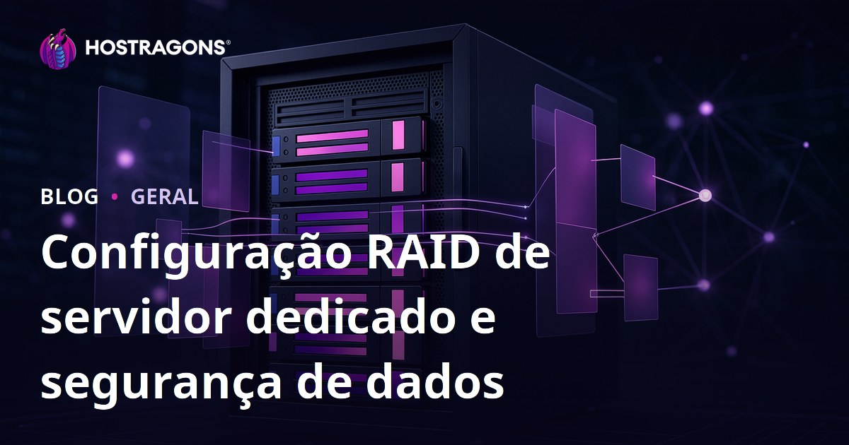 Configuração RAID de servidor dedicado e segurança de dados