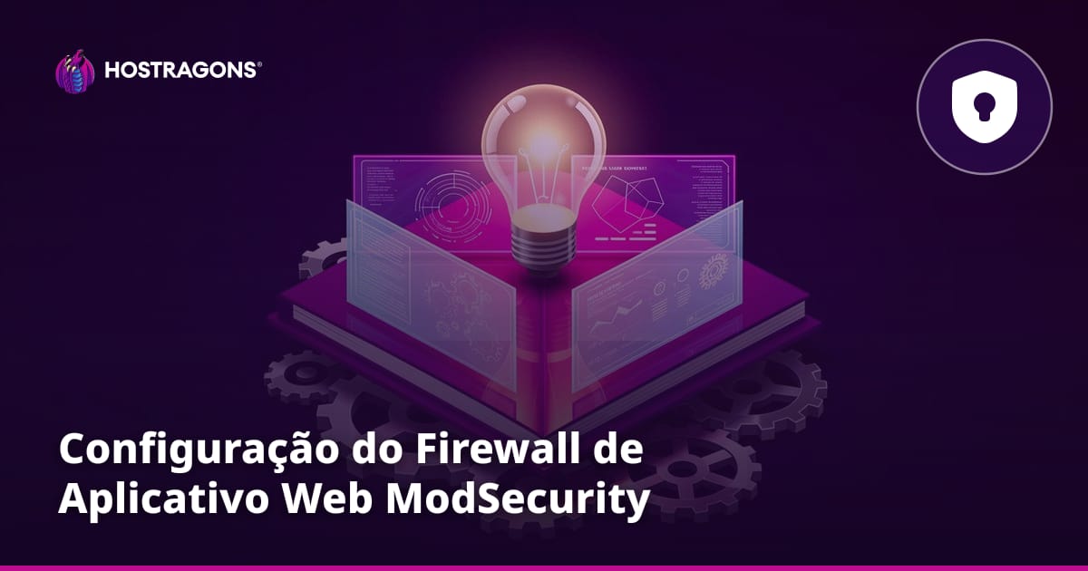 Configuração do Firewall de Aplicativo Web ModSecurity