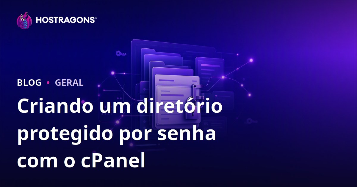 Criando um diretório protegido por senha com o cPanel