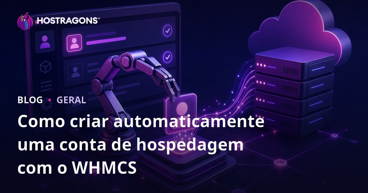 Como criar automaticamente uma conta de hospedagem com o WHMCS