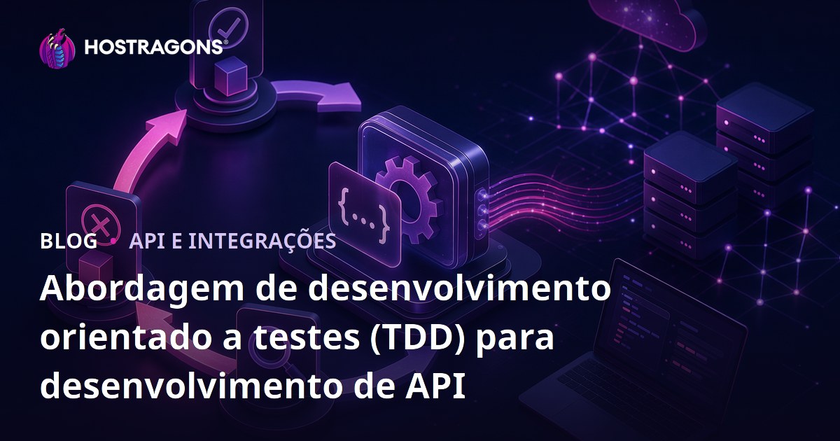Abordagem de desenvolvimento orientado a testes (TDD) para desenvolvimento de API