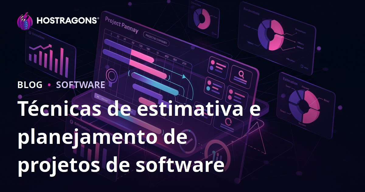 Técnicas de estimativa e planejamento de projetos de software
