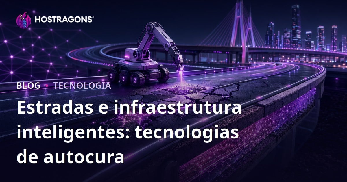 Estradas e infraestrutura inteligentes: tecnologias de autocura
