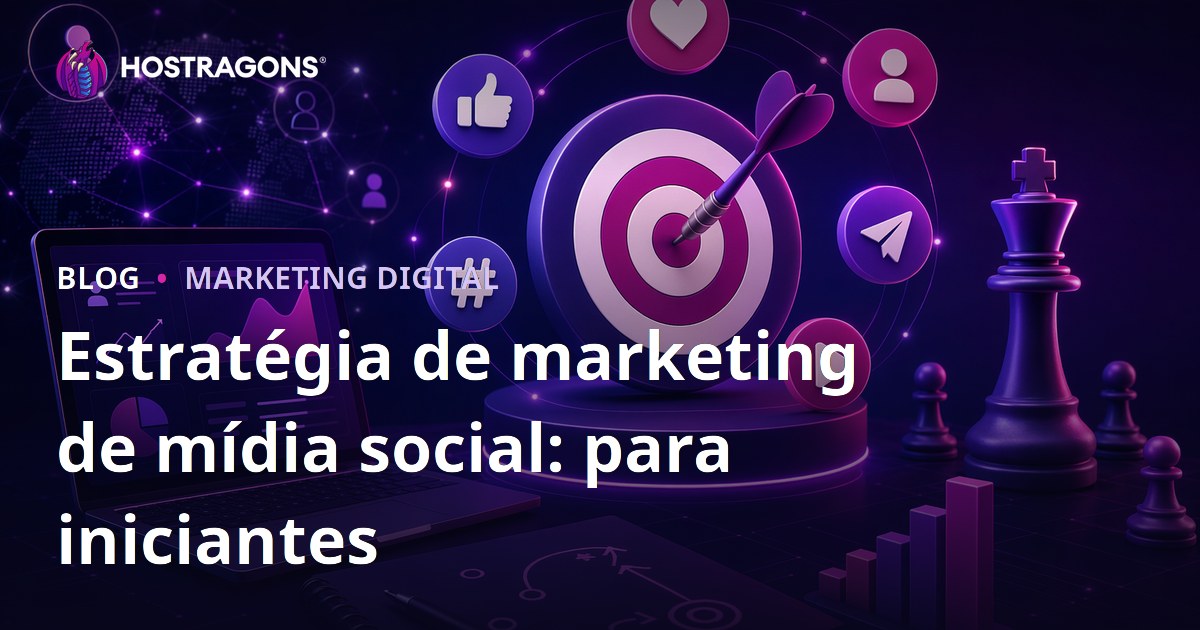 Estratégia de marketing de mídia social: para iniciantes