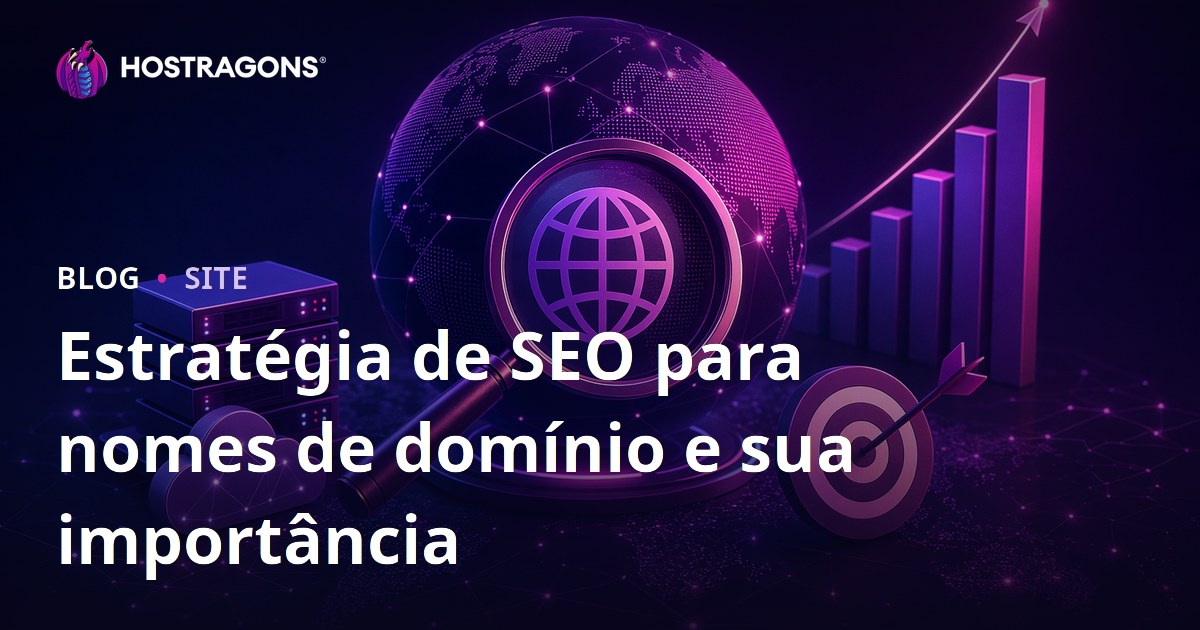 Estratégia de SEO para nomes de domínio e sua importância