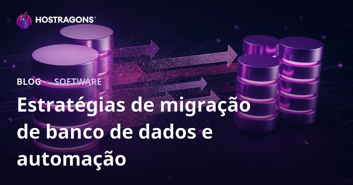 Estratégias de migração de banco de dados e automação