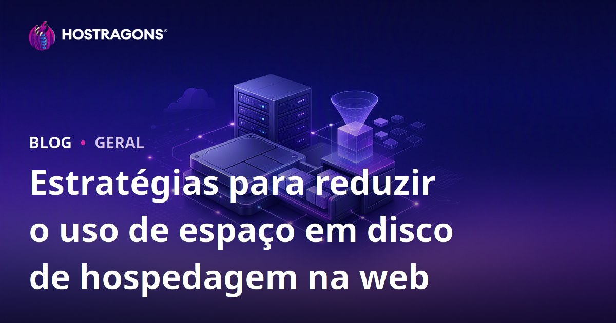 Estratégias para reduzir o uso de espaço em disco de hospedagem na web