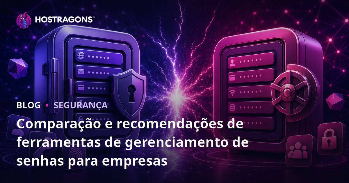 Comparação e recomendações de ferramentas de gerenciamento de senhas para empresas