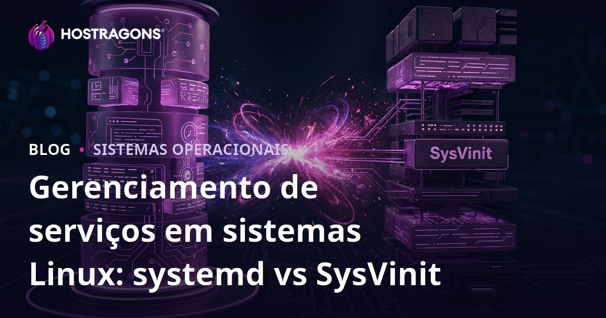 Gerenciamento de serviços em sistemas Linux: systemd vs SysVinit