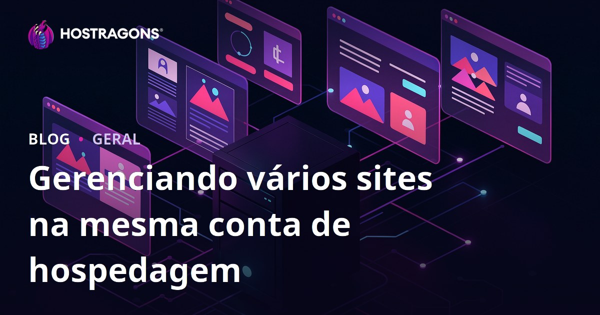 Gerenciando vários sites na mesma conta de hospedagem