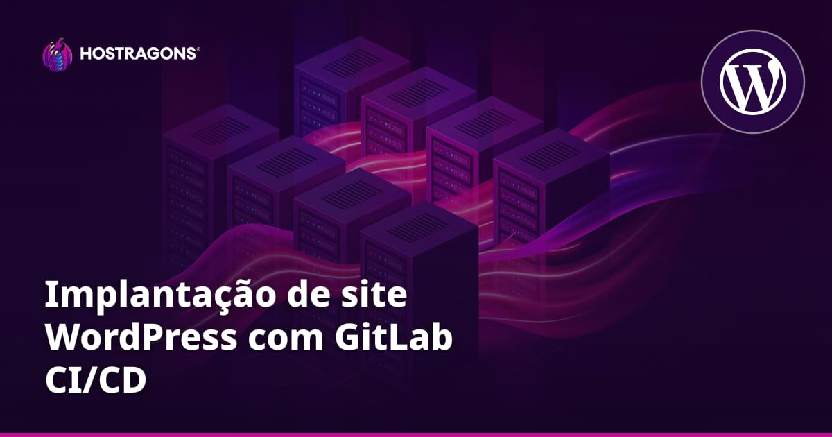 Implantação de site WordPress com GitLab CI/CD