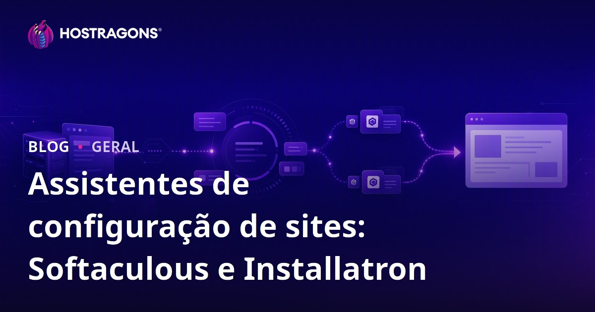 Assistentes de configuração de sites: Softaculous e Installatron