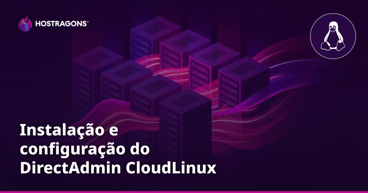 Instalação e configuração do DirectAdmin CloudLinux