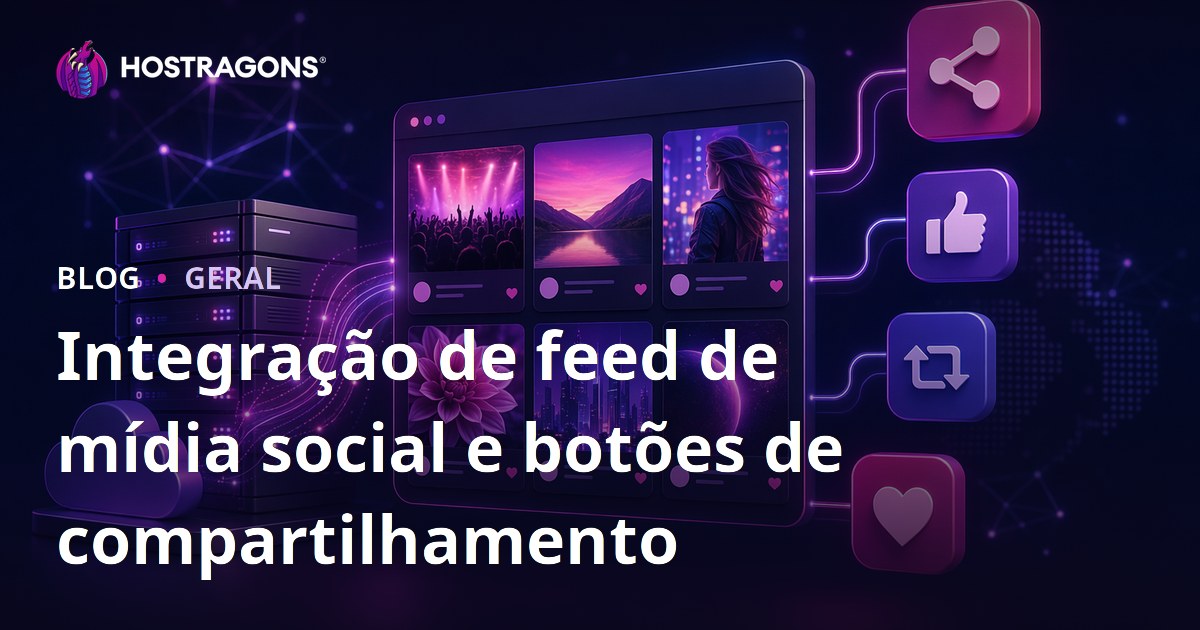 Integração de feed de mídia social e botões de compartilhamento