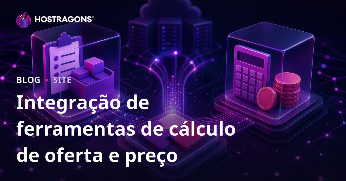 Integração de ferramentas de cálculo de oferta e preço