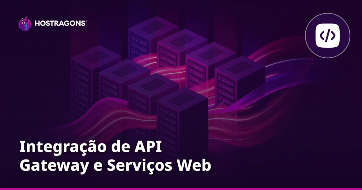 Integração de API Gateway e Serviços Web