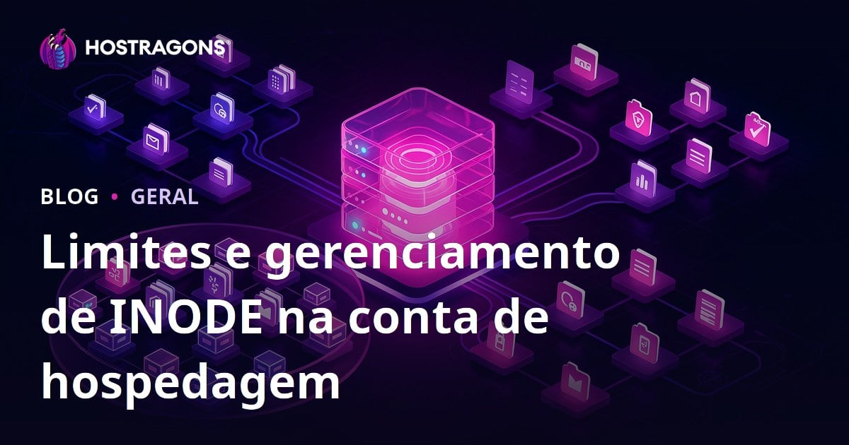 Limites e gerenciamento de INODE na conta de hospedagem