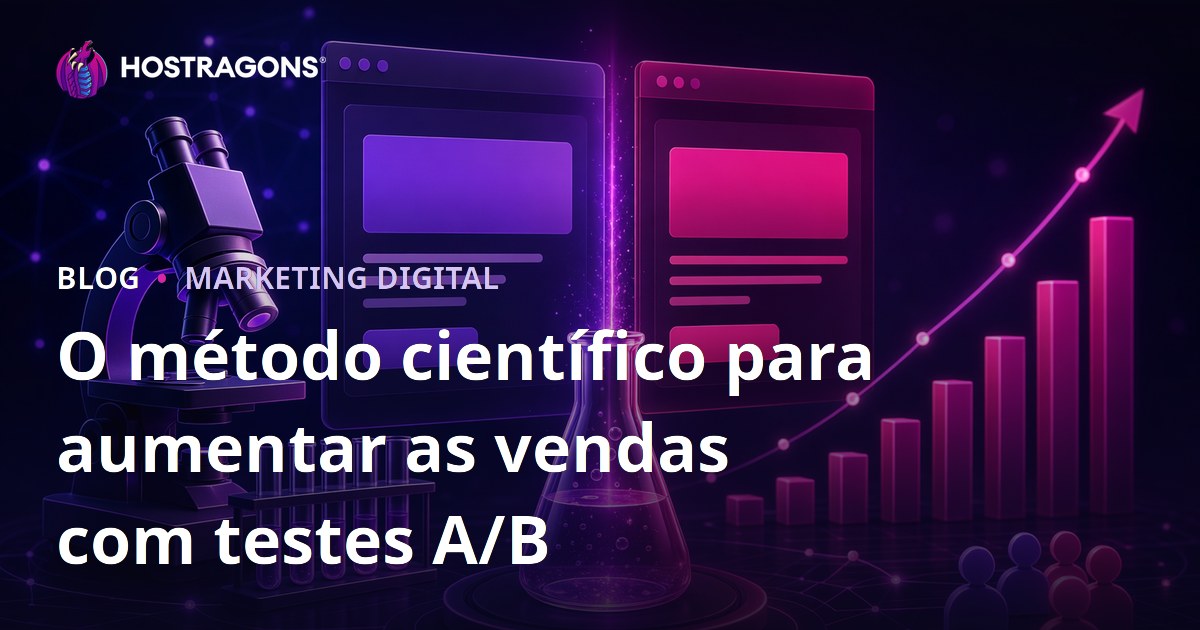O método científico para aumentar as vendas com testes A/B