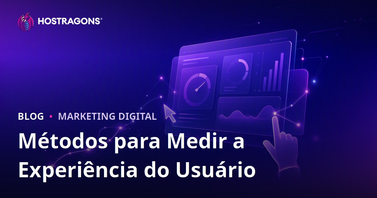 Métodos para Medir a Experiência do Usuário