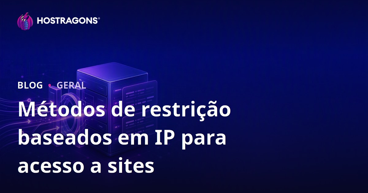 Métodos de restrição baseados em IP para acesso a sites