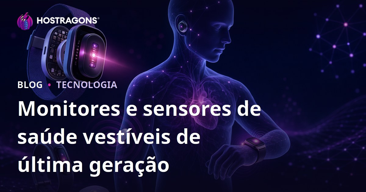 Monitores e sensores de saúde vestíveis de última geração