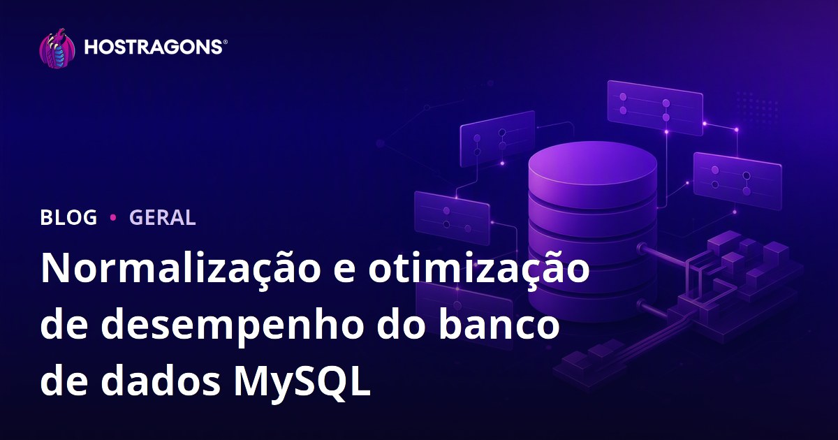 Normalização e otimização de desempenho do banco de dados MySQL