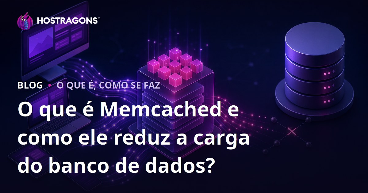 O que é Memcached e como ele reduz a carga do banco de dados?