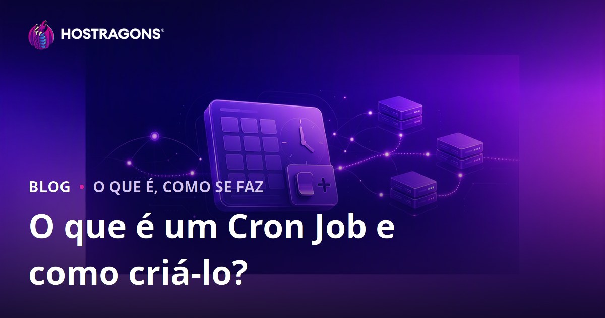 O que é um Cron Job e como criá-lo?