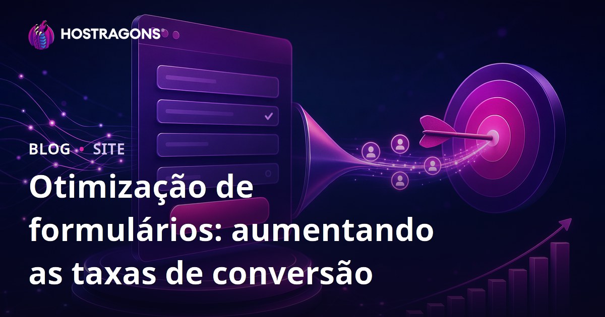 Otimização de formulários: aumentando as taxas de conversão
