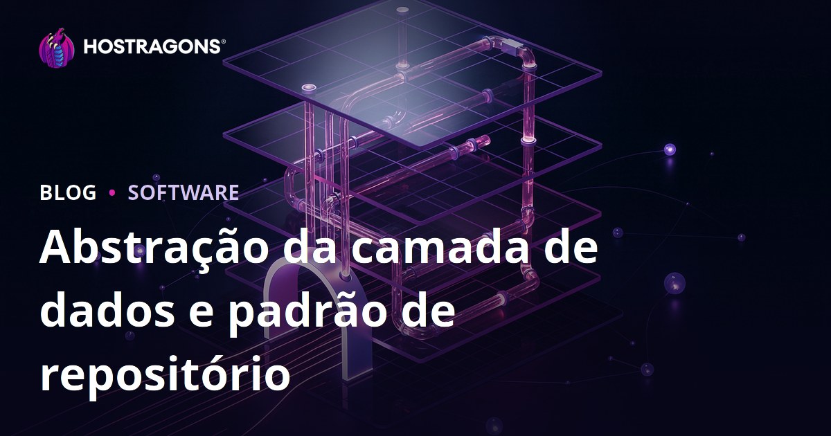 Abstração da camada de dados e padrão de repositório