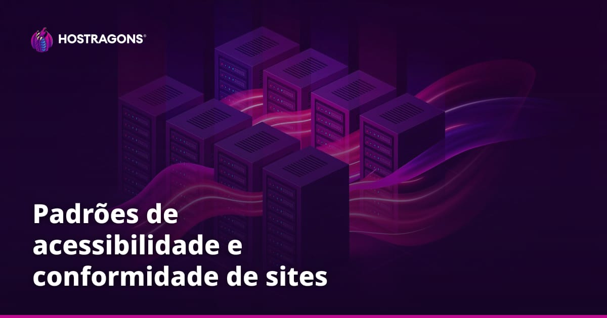 Padrões de acessibilidade e conformidade de sites