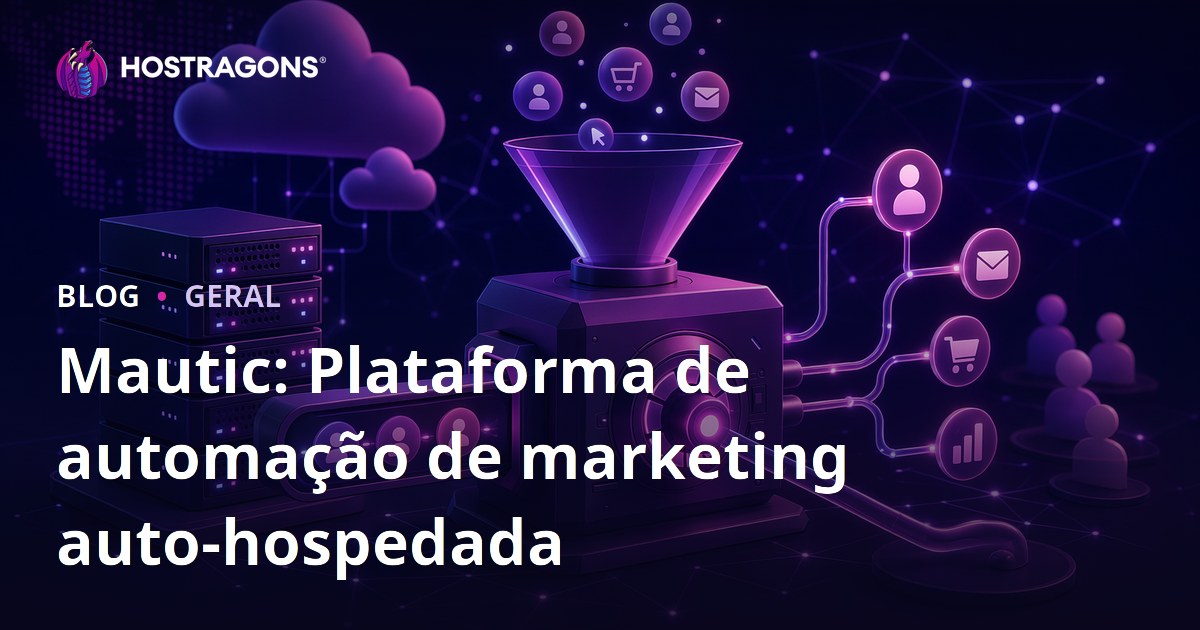 Mautic: Plataforma de automação de marketing auto-hospedada