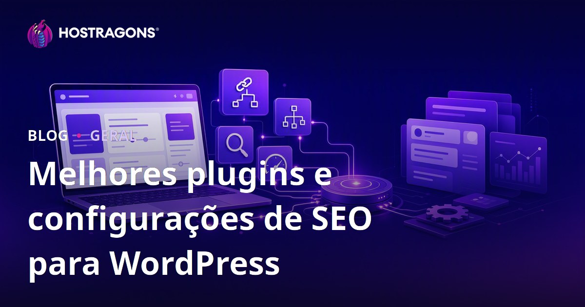 Melhores plugins e configurações de SEO para WordPress