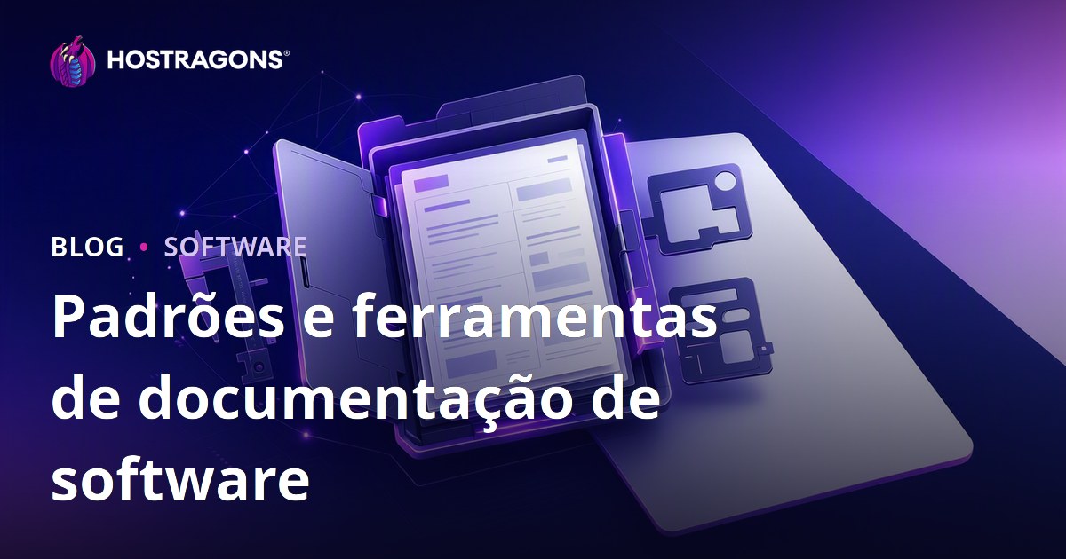 Padrões e ferramentas de documentação de software