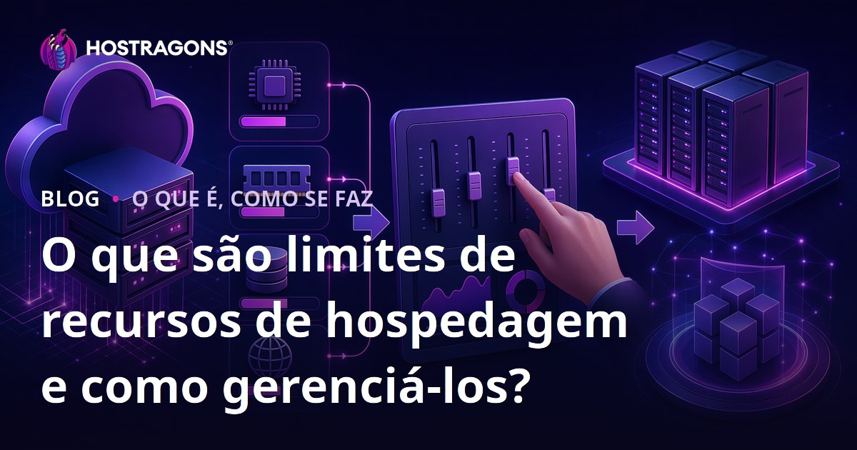 O que são limites de recursos de hospedagem e como gerenciá-los?
