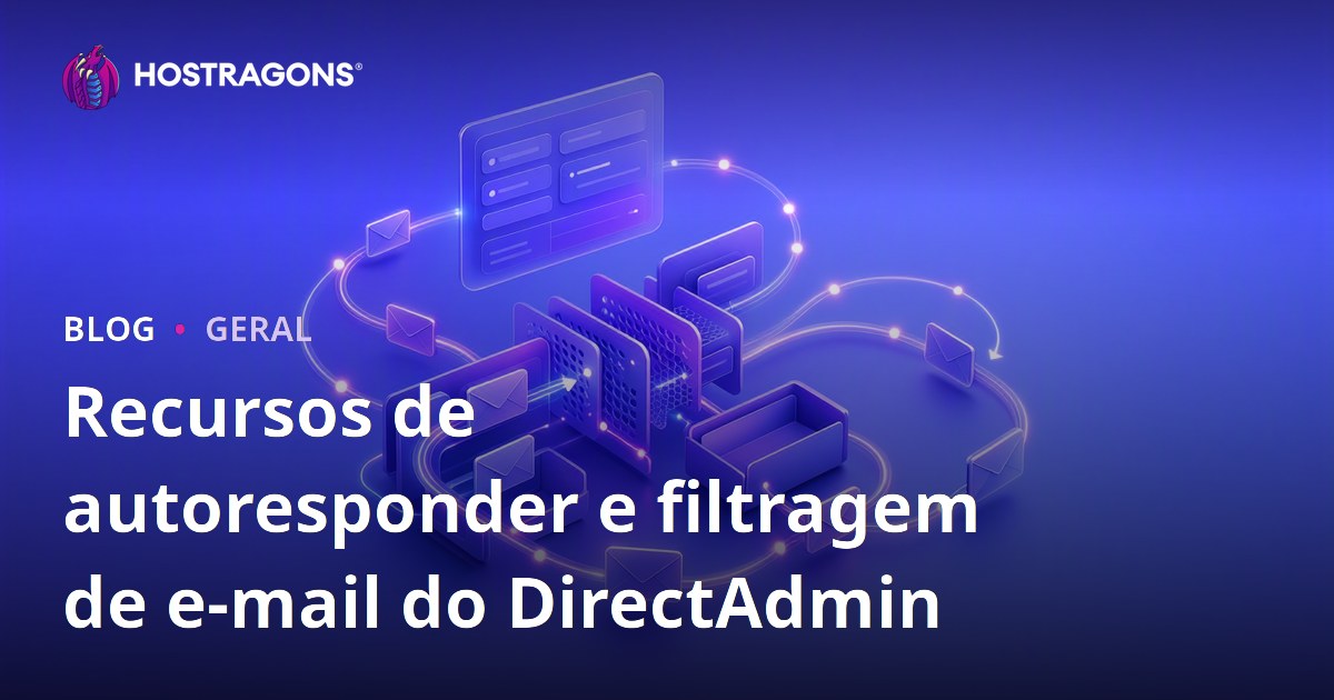 Recursos de autoresponder e filtragem de e-mail do DirectAdmin