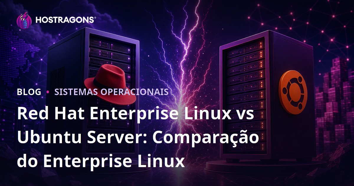 Red Hat Enterprise Linux vs Ubuntu Server: Comparação do Enterprise Linux