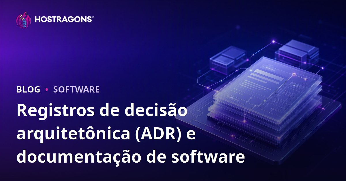 Registros de decisão arquitetônica (ADR) e documentação de software