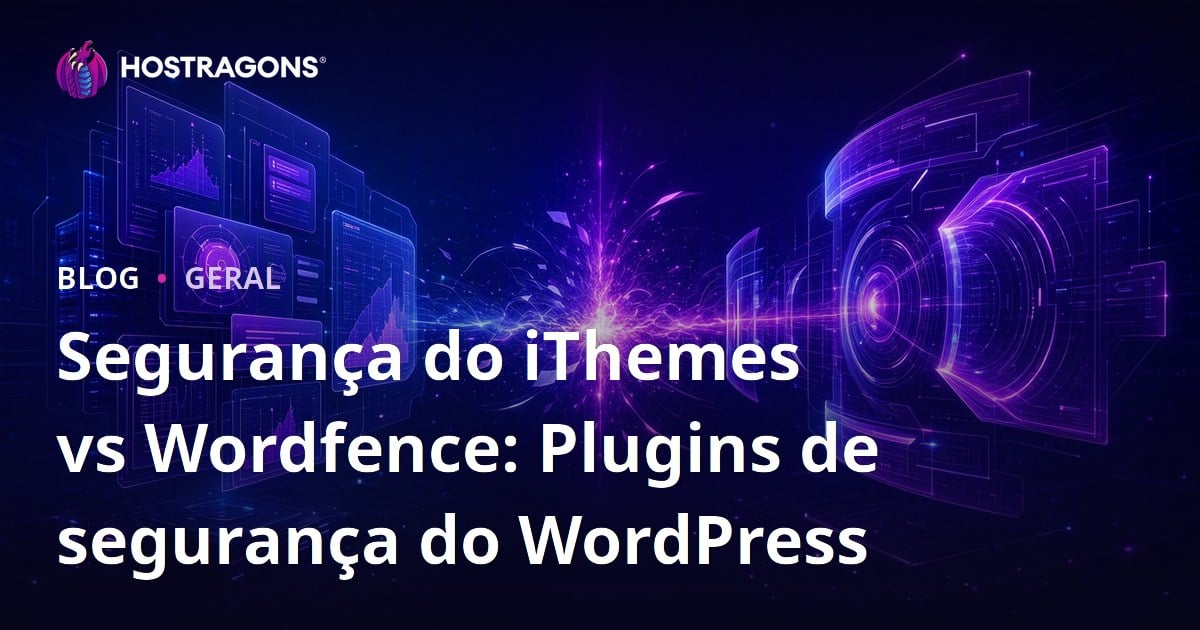 Segurança do iThemes vs Wordfence: Plugins de segurança do WordPress